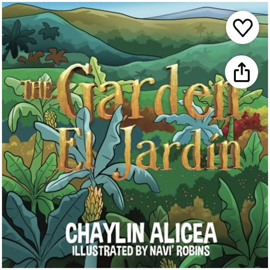 Cover of The Garden, a bilingual children's book by Chaylin Alicea